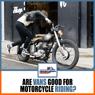 Are vans good for motorcycle riding? 
